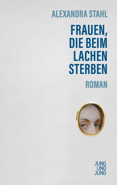 Frauen, die beim Lachen sterben (eBook, ePUB) Frauen, die beim Lachen sterben (eBook, ePUB)
