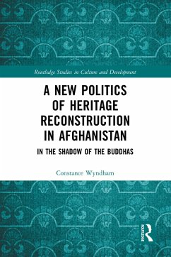 Cover A New Politics of Heritage Reconstruction in Afghanistan (eBook, PDF)