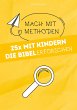 25x mit Kindern die Bibel erforschen... - Bild 1