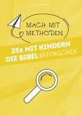 25x mit Kindern die Bibel erforschen (eBook, ePUB)