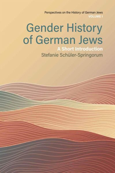 Gender History of German Jews (eBook, ePUB) Gender History of German Jews (eBook, ePUB)
