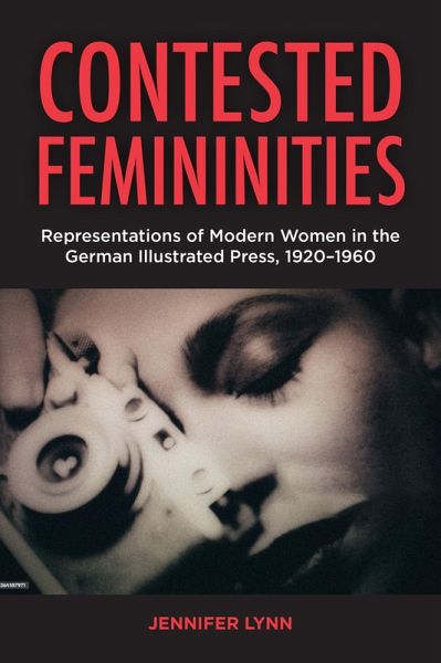 Contested Femininities (eBook, ePUB) Contested Femininities (eBook, ePUB)