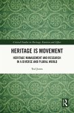 Heritage is Movement (eBook, ePUB)