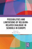 Possibilities and Limitations of Religion-Related Dialogue in Schools in Europe (eBook, PDF)