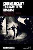 Cinematically Transmitted Disease (eBook, ePUB)