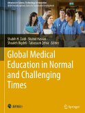 Global Medical Education in Normal and Challenging Times