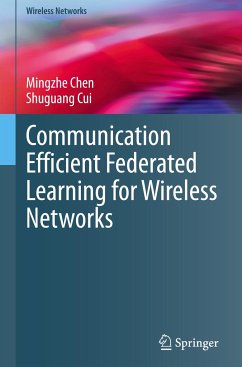Communication Efficient Federated Learning for Wireless Networks - Chen, Mingzhe;Cui, Shuguang