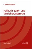 Fallbuch Bank- und Versicherungsrecht