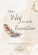 Dein Weg zu mehr Bewusstsein - Bild 1