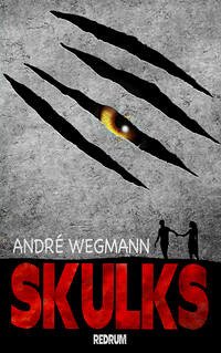 Skulks - Wegmann, André