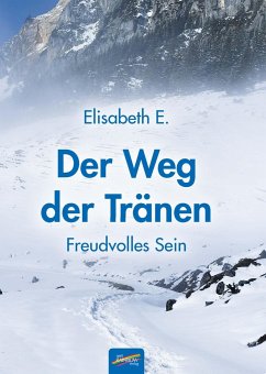 Der Weg der Tränen - E., Elisabeth