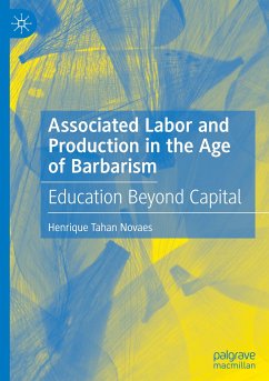 Associated Labor and Production in the Age of Barbarism - Tahan Novaes, Henrique
