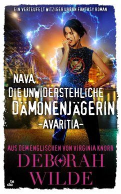 Nava, die unwiderstehliche Dämonenjägerin - Avaritia (eBook, ePUB) - Wilde, Deborah