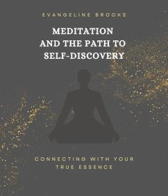 Meditation and the Path to Self-Discovery (eBook, ePUB) - Brooks, Evangeline
