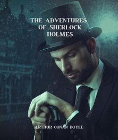 The Adventures of Sherlock Holmes (Annotated) (eBook, ePUB) - Doyle, Arthur Conan