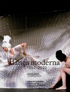 Dança moderna 1992-2022 (eBook, ePUB) - Navas, Cassia; Siqueira, Arnaldo; Rochelle, Henrique; Dias, Linneu