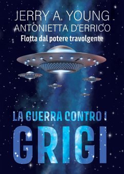 Cover La guerra contro i Grigi (Flotta dal potere travolgente, #1) (eBook, ePUB)