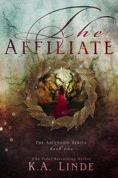 The Affiliate (Ascension, #1) (eBook, ePUB) - Linde, K. A.