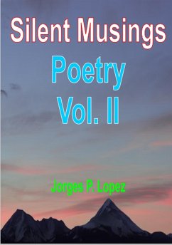 Silent Musings : Poetry (eBook, ePUB) - Lopez, Jorges P.