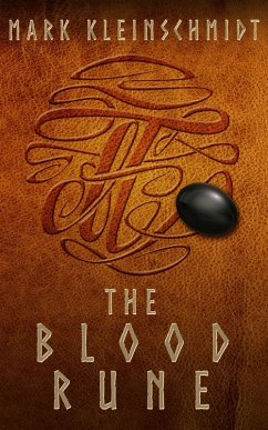 The Blood Rune (The Ronan Ryan Odyssey, #1) (eBook, ePUB) - Kleinschmidt, Mark