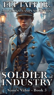 Cover Soldier of Industry (Sam's Valor, #3) (eBook, ePUB)