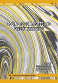 Polymers, Composites and Special Materials (eBook, PDF)