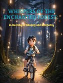 Whispers of the Enchanted Forest (eBook, ePUB) Whispers of the Enchanted Forest (eBook, ePUB)
