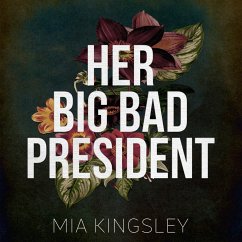 Her Big Bad President (MP3-Download) - Kingsley, Mia