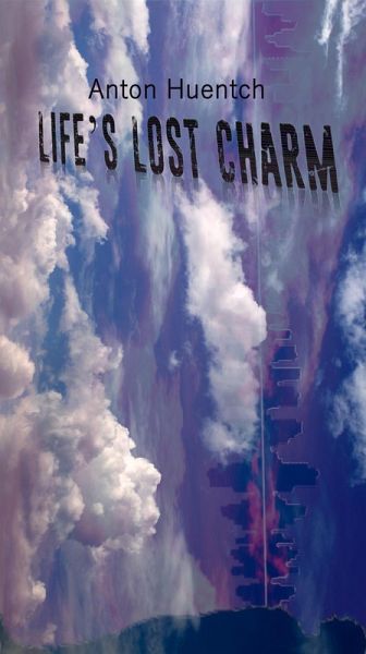 Life's Lost Charm (eBook, ePUB)