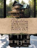 Rebuilding your Temple with Self-esteem from the inside out (eBook, ePUB)