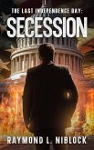 The Last Independence Day: Secession (eBook, ePUB)