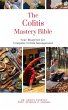 The Colitis Mastery Bible: Your... - Bild 1