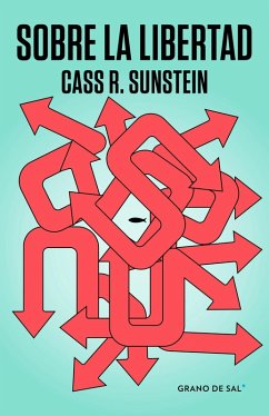 Sobre la libertad (eBook, ePUB) - Sunstein, Cass R.