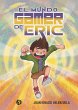 El Mundo Gamer de Eric (eBook, ePUB) - Bild 1