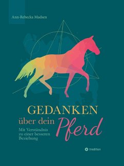 Gedanken über dein Pferd (eBook, ePUB) - Madsen, Ann-Rebecka