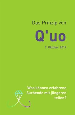 Das Prinzip von Q'uo (7. Oktober 2017) (eBook, ePUB) - Blumenthal, Jochen; McCarty, Jim