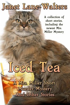 Iced Tea (Mrs. Miller Mysteries, #7) (eBook, ePUB) - Lane-Walters, Janet