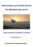 Blauer Stern auf weißem Grund: Die Wahrheit über Israel (eBook, ePUB)