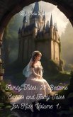 Family Tales: 25 Bedtime Stories And Fairy Tales For Kids Volume 1. (eBook, ePUB)