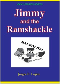 Jimmy and the Ramshackle (JIMMY DIARIES SERIES, #3) (eBook, ePUB) - Lopez, Jorges P.
