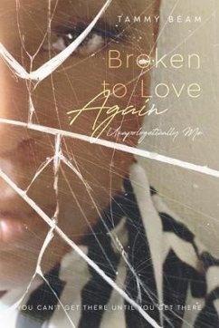Broken to Love Again (eBook, ePUB) - Beam, Tammy