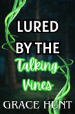 Lured by the Talking Vines (The Horny Forest Erotica Shorts, #2) (eBook, ePUB)