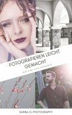 Fotografieren leicht gemacht (eBook, ePUB)