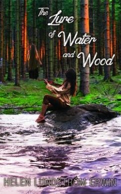 The Lure of Water and Wood (eBook, ePUB) - Lundström Erwin, Helen