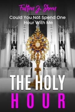 The Holy Hour Prayer Book (eBook, ePUB) - Sheen, Fulton J.