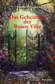 Das Geheimnis der Rosen Villa (eBook, ePUB)
