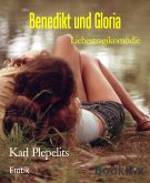 Benedikt und Gloria (eBook, ePUB)
