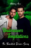 Undercover Temptations (The Beautiful Dream Series, #4) (eBook, ePUB)