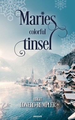 Marie's Colorful Tinsel (eBook, ePUB) - Lonero-Rumpler, Birgit