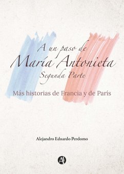 Cover A un paso de María Antonieta (eBook, ePUB)